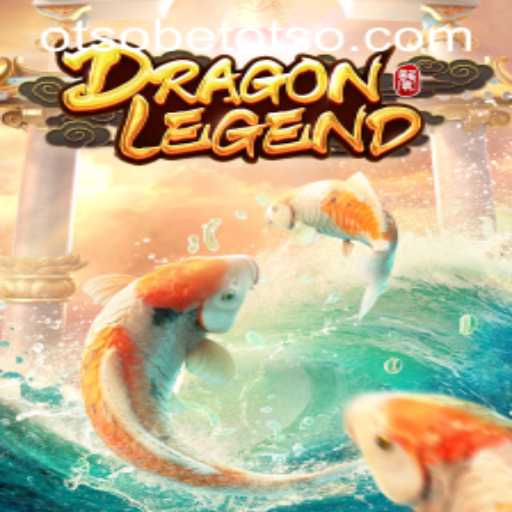 Unveiling DragonLegend: A Thrilling Journey With OtsoBet