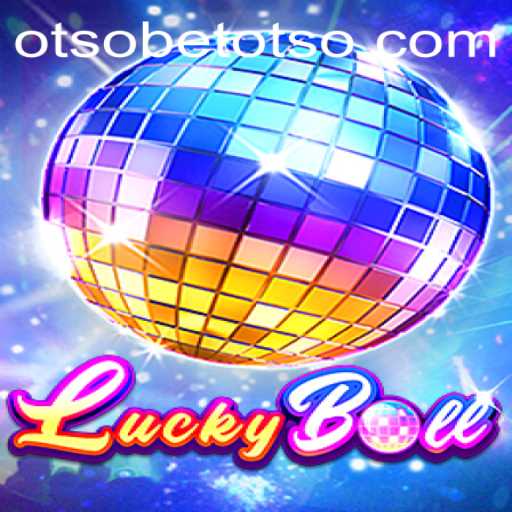 Discover the Thrill of LuckyBall with OtsoBet