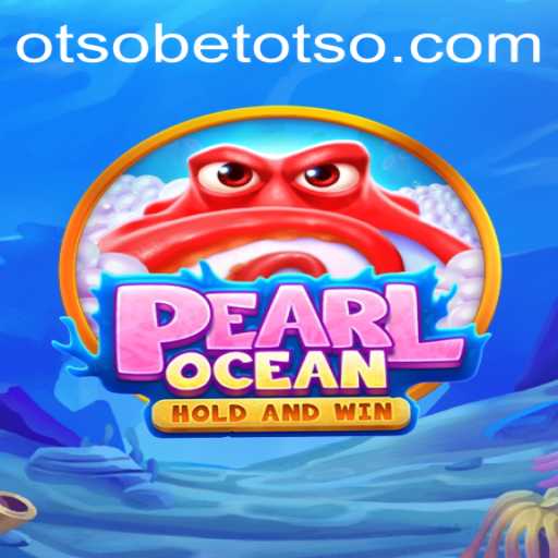 Exploring PearlOcean: A Dive into the Innovative World of OtsoBet